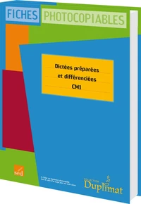 Dictées préparées et différenciées CM1 Cycle 3