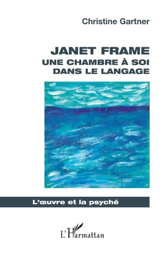 Janet Frame. Une chambre à soi dans le langage