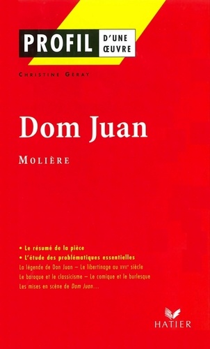 Profil - Molière : Dom Juan. analyse littéraire de l'oeuvre