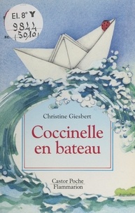 Christine Giesbert - Coccinelle en bateau.