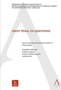 Christine Guillain et Pierre Jadoul - Droit pénal en questions.