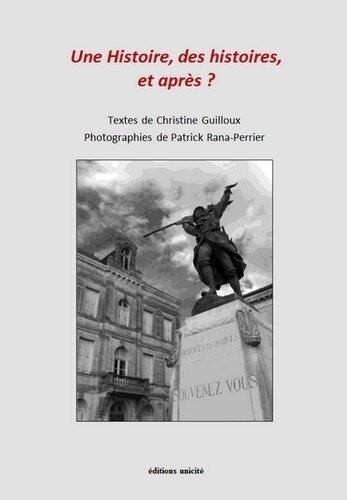 Christine Guilloux et Patrick Rana-Perrier - Une histoire, des histoires, et après ?.