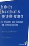 Christine Guionnet et Sophie Rétif - Exploiter les difficultés méthodologiques - Une ressource pour l'analyse en sciences sociales.