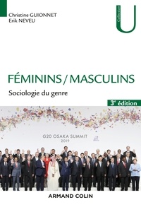 Christine Guionnet et Erik Neveu - Féminins / Masculins - 3e éd. - Sociologie du genre.