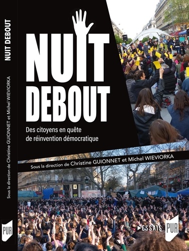 Nuit Debout. Des citoyens en quête d'une réinvention démocratique