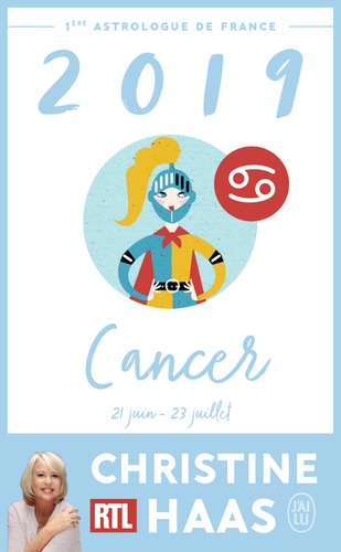 Cancer. Du 21 juin au 23 juillet  Edition 2019