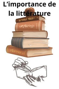L'importance de la littérature