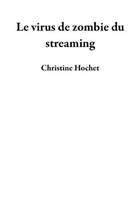 Le virus de zombie du streaming