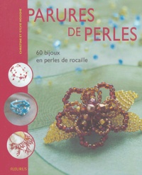 Christine Hooghe et Sylvie Hooghe - Parures de perles - 60 bijoux en perles de rocaille.