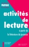 Christine Houyel et Christian Poslaniec - Activites De Lecture A Partir De La Litterature De Jeunesse.