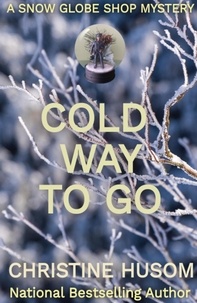  Christine Husom - Cold Way to Go.