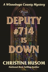  Christine Husom - Deputy #714 Is Down.