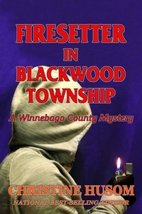  Christine Husom - Firesetter in Blackwood Township.