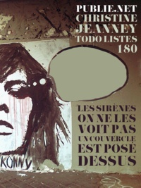 Christine Jeanney - Les sirènes on ne les voit pas un couvercle est posé dessus - les Todo Listes#180.