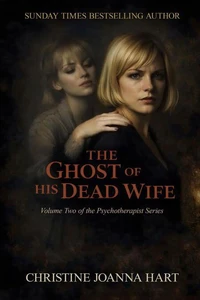 The Ghost of His Dead Wife.