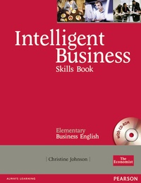 Christine Johnson - Intelligent Business Elementary Skills Book with CD-ROM.