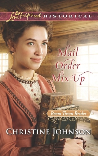Christine Johnson - Mail Order Mix-Up.
