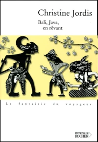 Bali, Java, En Revant