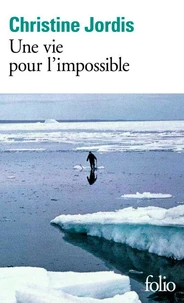 Une vie pour l'impossible