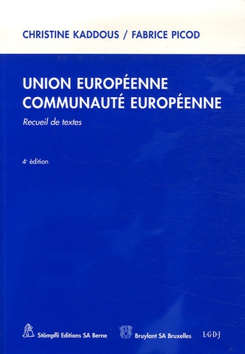 Christine Kaddous et Fabrice Picod - Union européenne, Communauté européenne.