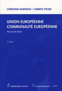 Christine Kaddous et Fabrice Picod - Union européenne, communauté européenne.
