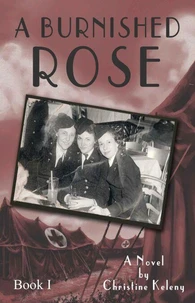 A Burnished Rose: Book 1