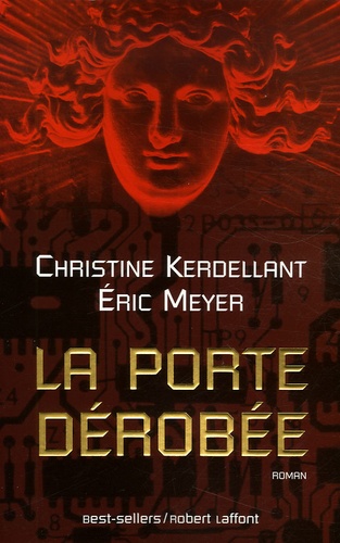 Christine Kerdellant et Eric Meyer - La porte dérobée.