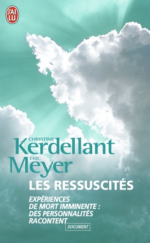 Christine Kerdellant et Eric Meyer - Les Ressuscités.