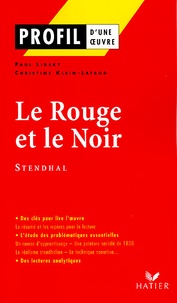 Christine Klein-Lataud et Paul Lidsky - Le Rouge Et Le Noir, Stendhal.