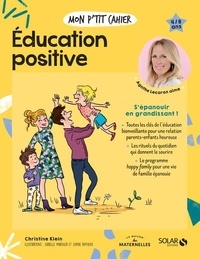 Christine Klein et Sophie Ruffieux - Mon p'tit cahier Education positive.