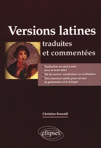 Christine Kossaifi - Versions latines traduites et commentées.