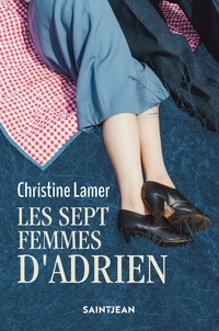 Christine Lamer - Les sept femmes d'Adrien.