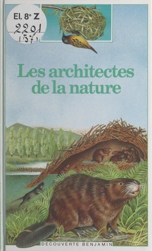 Les architectes de la nature