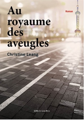 Christine Leang - Au Royaume des aveugles.