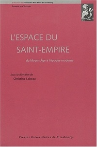 Téléchargement gratuit d'ebook d'échantillon L'espace du Saint-Empire  - Du Moyen Age à l'époque moderne 9782868202369 par Christine Lebeau