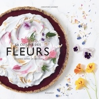 La cuisine des fleurs - Recettes salées et sucrées.pdf