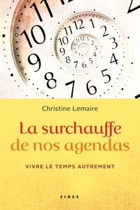 La surchauffe de nos agendas