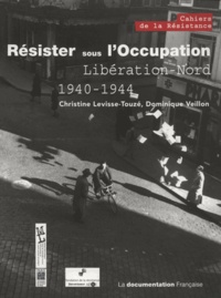 Résister sous lOccupation - Libération-Nord (1940-1944).pdf