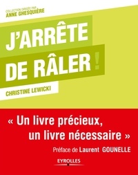 Epub ebook cover téléchargez J'arrête de râler ! MOBI par Christine Lewicki (French Edition) 9782212030112