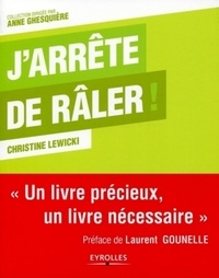 Téléchargements électroniques gratuits de livresJ'arrête de râler MOBI CHM (French Edition) parChristine Lewicki