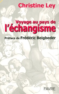 Christine Ley - Voyage Au Pays De L'Echangisme.
