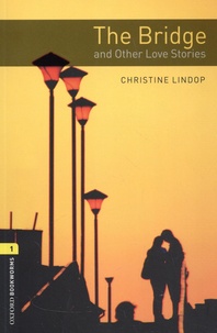 Christine Lindop - The Bridge - And Other Love Stories.
