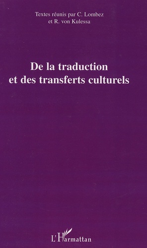 Christine Lombez et Rotraud von Kulessa - De la traduction et des transferts culturels.