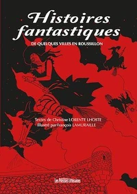 Histoires fantastiques de quelques villes en Roussillon