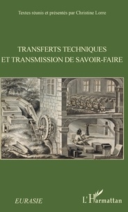 Christine Lorre - Transferts techniques et transmission de savoir-faire.