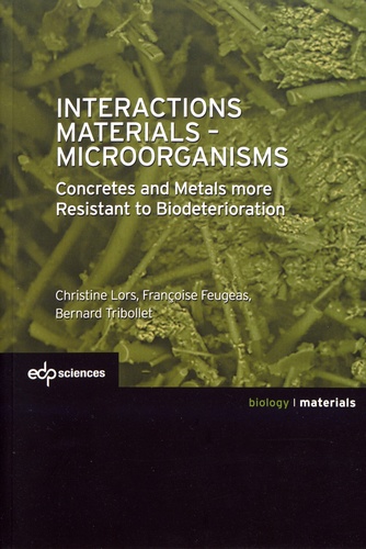 Interactions Materials - Microorganisms. Concrete and Metals more Resistant to Biodeterioration
