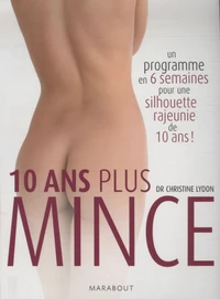 10 ans plus mince