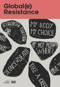 Christine Macel et Alicia Knock - Globale Resistance - Catalogue de l'exposition.
