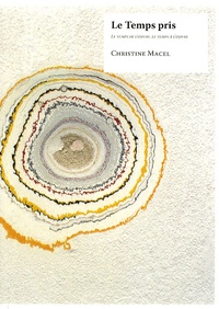 Livres audio gratuits téléchargement torrent Le temps pris  - Le temps de l'oeuvre, le temps à l'oeuvre (French Edition)