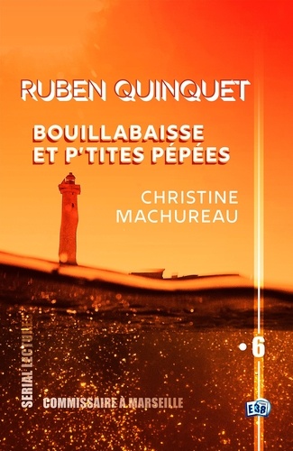 Bouillabaisse et p'tites pépées. Ruben Quinquet - EP6